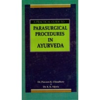 A Practical Guide to Parasurgical Procedures In Ayurveda (PB)